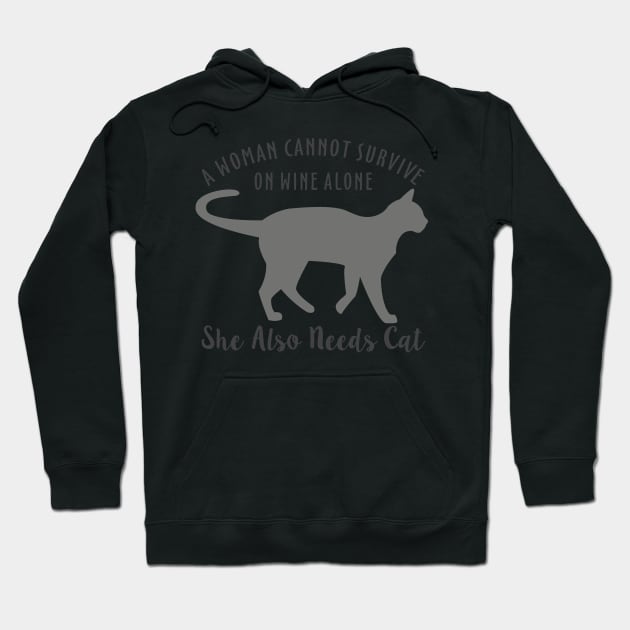 A Woman Cannot Survive On Wine Alone She Also Needs Cat Hoodie by Mas Design